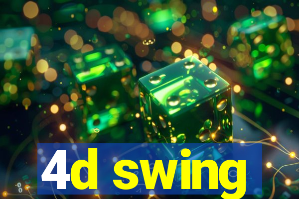 4d swing